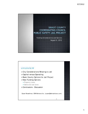 9/7/2012  Funding Considerations and Options  A  August 6, 2012  t 6  2012  1  City