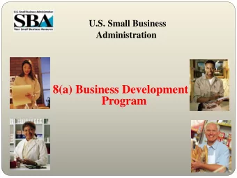 U.S. Small Business  Administration  8(a) Business Development  Program  8(a)BD Program Objectives