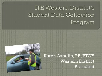 Karen Aspelin, PE, PTOE  Western District  President  Brainchild of Randy  McCourt  First RFP