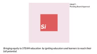 Bringing equity to STEAM education  by igniting educators and learners to reach their  full