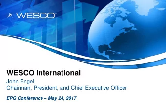 WESCO International  John Engel  Chairman, President, and Chief Executive Officer EPG Conference