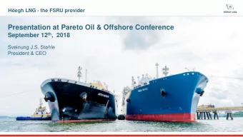 Presentation at Pareto Oil &amp; Offshore Conference September 12 th ,  2018  Sveinung J.S. Sthle
