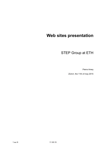 Web sites presentation STEP Group at ETH  Pierre Amey  Zrich, the 11th of may 2015  1 sur 8