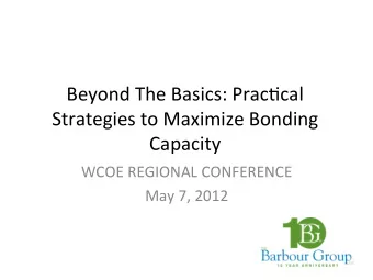 Beyond  The  Basics:  Prac1cal    Strategies  to  Maximize  Bonding