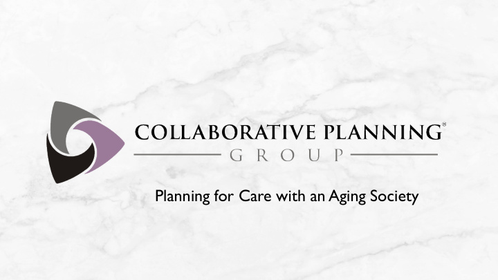 planning for care with an aging society