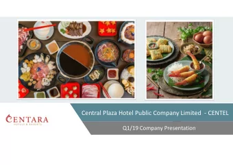 Central Plaza Hotel Public Company Limited  - CENTEL  Q1/19 Company Presentation  Agenda
