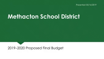 Methacton School District 2019  2020 Proposed Final Budget  Last Updated 05/16/2019 2019
