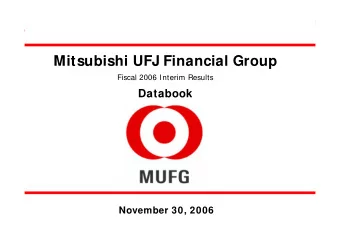 Mitsubishi UFJ Financial Group  Fiscal 2006 Interim Results  Databook  November 30, 2006  DB0 This