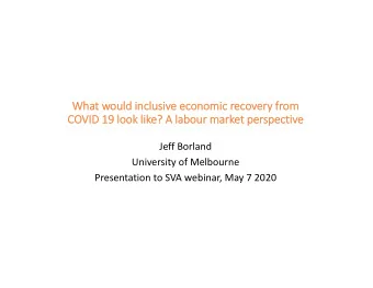 What would inclusive economic recovery from  COVID 19 look like? A labour market perspective  Jeff
