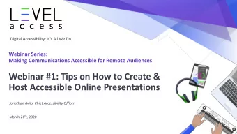 Webinar #1: Tips on How to Create &amp;  Host Accessible Online Presentations  Jonathan Avila,