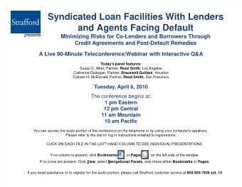 Syndicated Loan Facilities With Lenders  and Agents Facing Default  presents  presents  Mi i