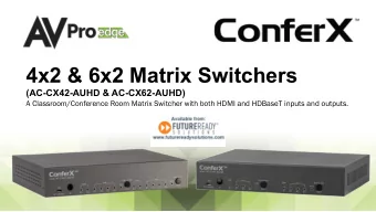 4x2 &amp; 6x2 Matrix Switchers  (AC-CX42-AUHD &amp; AC-CX62-AUHD)  A Classroom/Conference Room