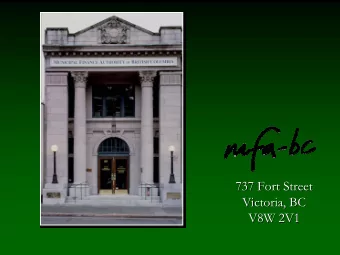 737 Fort Street  737 Fort Street  Victoria, BC  Victoria, BC  V8W 2V1  V8W 2V1  A DISCUSSION ON:  A
