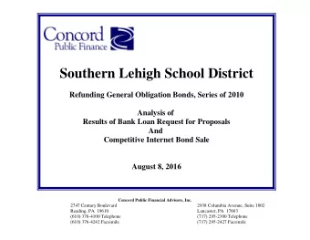 Southern Lehigh School District  Refunding General Obligation Bonds, Series of 2010  Analysis of