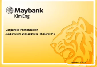 Corporate Presentation  Maybank Kim Eng Securities (Thailand) Plc.  December 2013  September 12,