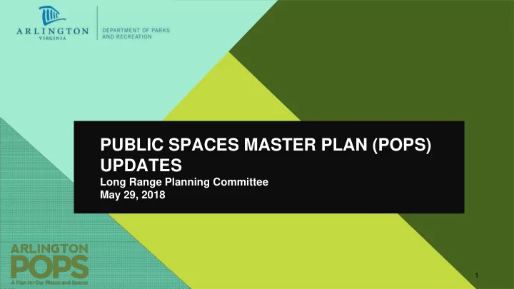 public spaces master plan pops updates