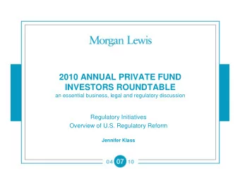 2010 ANNUAL PRIVATE FUND  INVESTORS ROUNDTABLE  an essential business, legal and regulatory