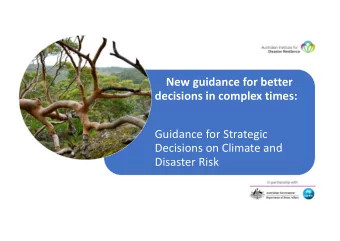 New guidance for better  decisions in complex times:  Guidance for Strategic  Decisions on Climate