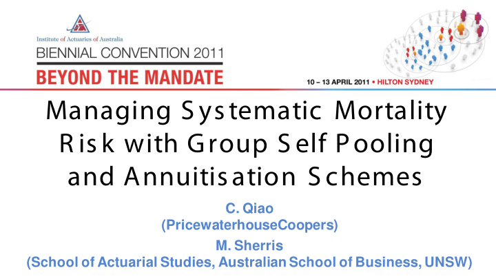 managing s ys tematic mortality r is k with group s elf