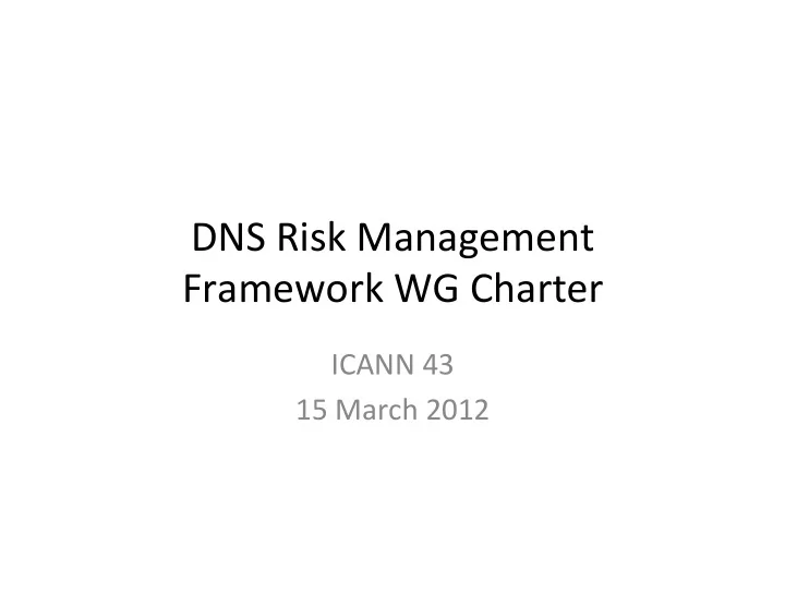 dns risk management framework wg charter