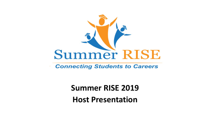 host presentation summer ris ise highlights