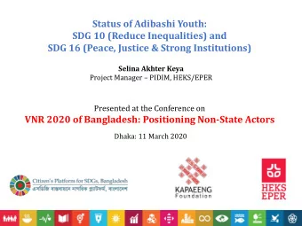 Status of Adibashi Youth:  SDG 10 (Reduce Inequalities) and  SDG 16 (Peace, Justice &amp; Strong