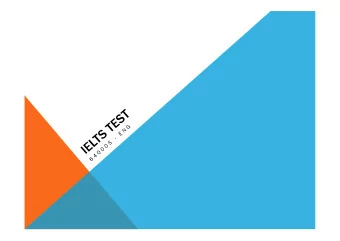 Listeni  ning  ng 3  30 mi  minu  nutes  Test takers listen to 4 recorded texts, monologues and
