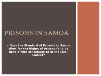 PRISONS IN SAMOA - Does the Standard of Prisons in Samoa  allow for the Rights of Prisoners
