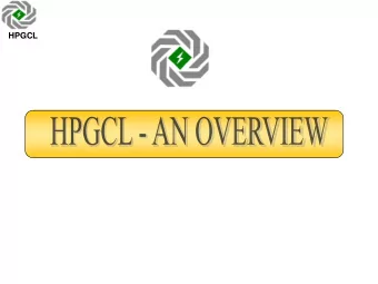 HPGCL  HPGCL  HPGCL  was  incorporated  as  a  company  on 17 th March, 1997.  The business