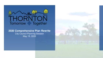 2020 Comprehensive Plan Rewrite  City Council Planning Session  May 19, 2020  Purpose  Council give