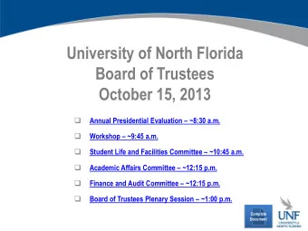 Board of Trustees  October 15, 2013 Annual Presidential Evaluation  ~8:30 a.m.   Workshop