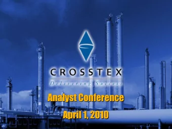 Analyst Conference  April 1, 2010  1  Forward Looking Statements  This presentation contains