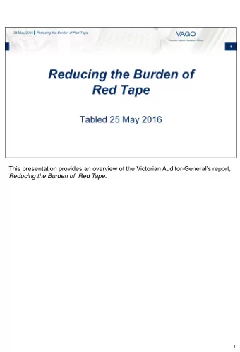 This presentation provides an overview of the Victorian Auditor- Generals report ,  Reducing the