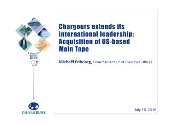 Chargeurs extends its  international leadership:  Acquisition of US-based  Main Tape Michal