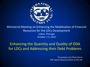 Enhancing the Quantity and Quality of ODA  for LDCs and Addressing their Debt Problems
