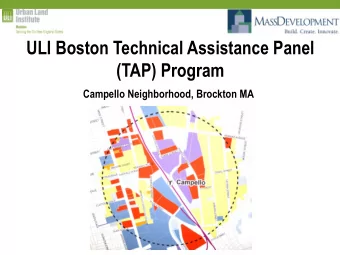 ULI Boston Technical Assistance Panel  (TAP) Program  Campello Neighborhood, Brockton MA ULI