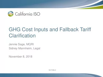 GHG Cost Inputs and Fallback Tariff  Clarification  Jennie Sage, MQRI  Sidney Mannheim, Legal