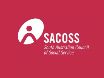 Justice,  of Social Service (SACOSS)  is the independent peak body  Opportunity and  for the