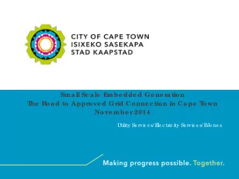 Sma ll Sc a le  E  mbe dde d Ge ne ra tion  T  he  Roa d to Approve d Grid Conne c tion in Ca pe  T