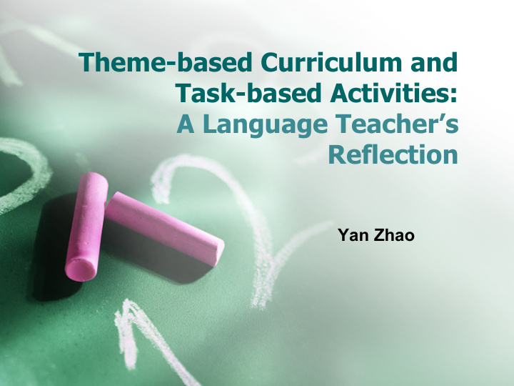 theme based curriculum and task based activities a