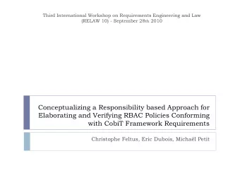 Elaborating and Verifying RBAC Policies Conforming  with CobiT Framework Requirements  Christophe