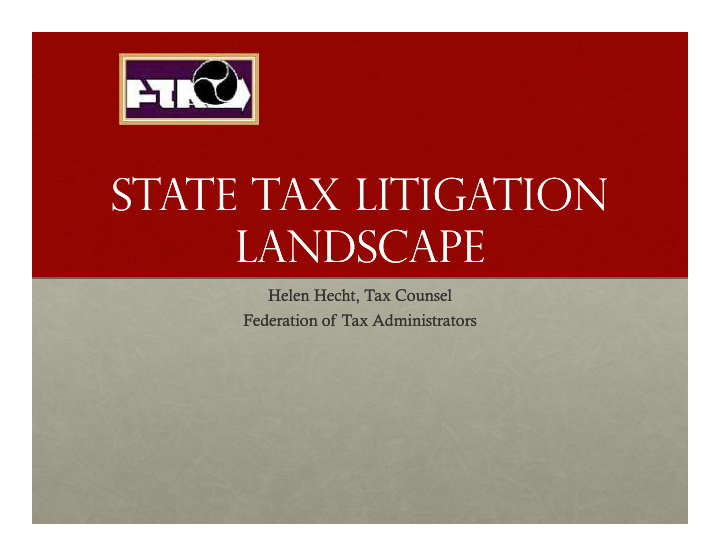 state tax litigation state tax litigation landscape