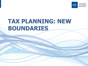 BOUNDARIES  Dr. Alina Lavrentieva  Chairperson of the AEB  Taxation Committee, PwC  OPENING REMARKS