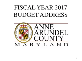 FISCAL YEAR 2017  BUDGET ADDRESS  1  5-Point Plan  Vision: The best place to live, work and start a