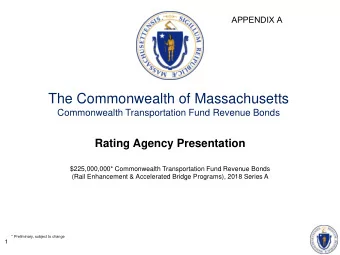 The Commonwealth of Massachusetts  Commonwealth Transportation Fund Revenue Bonds  Rating Agency