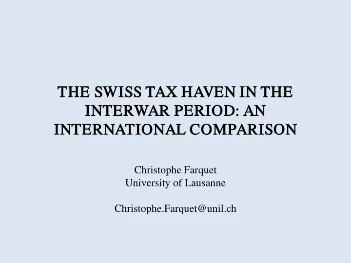 th the e swis wiss t tax haven en in in th the e in inter
