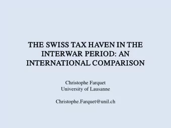 TH  THE  E SWIS  WISS T  TAX HAVEN  EN IN  IN TH  THE  E  IN  INTER  TERWAR  R PERIO  ERIOD: A  AN
