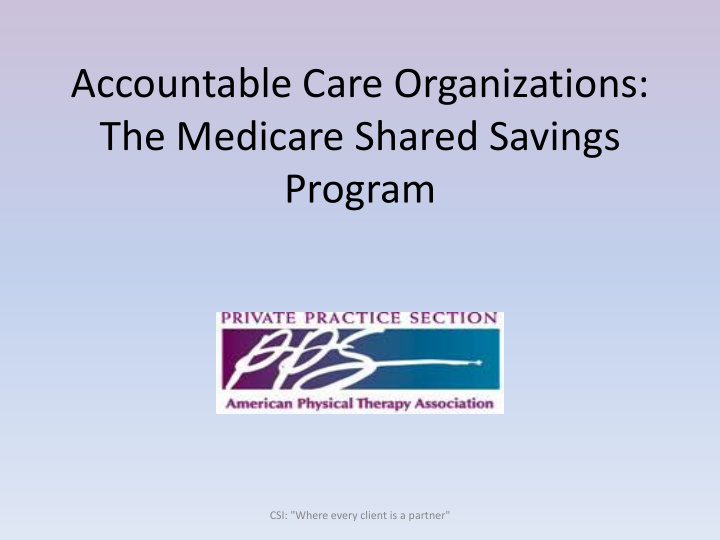 accountable care organizations the medicare shared