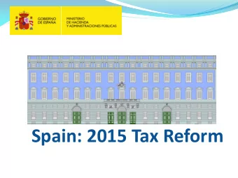 Spain: 2015 Tax Reform  Development of public revenues and  expenditure in Spain (1995-2017)  2