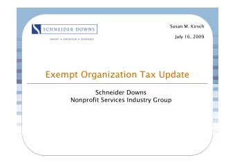 Exempt Organization Tax Update  Schneider Downs  Nonprofit Services Industry Group  CURRENT